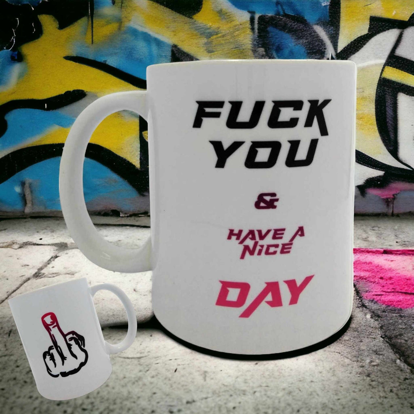 MUG Fucking System - Fuck You and Have a nice day
