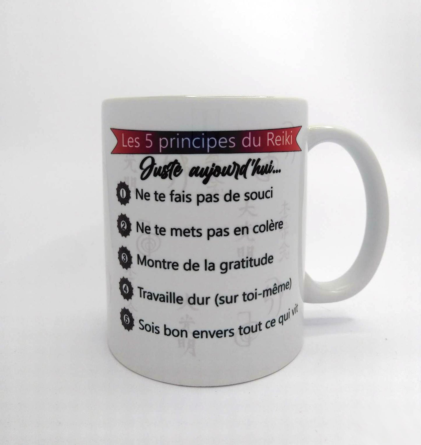 MUG Reiki - Les 5 principes du Reiki